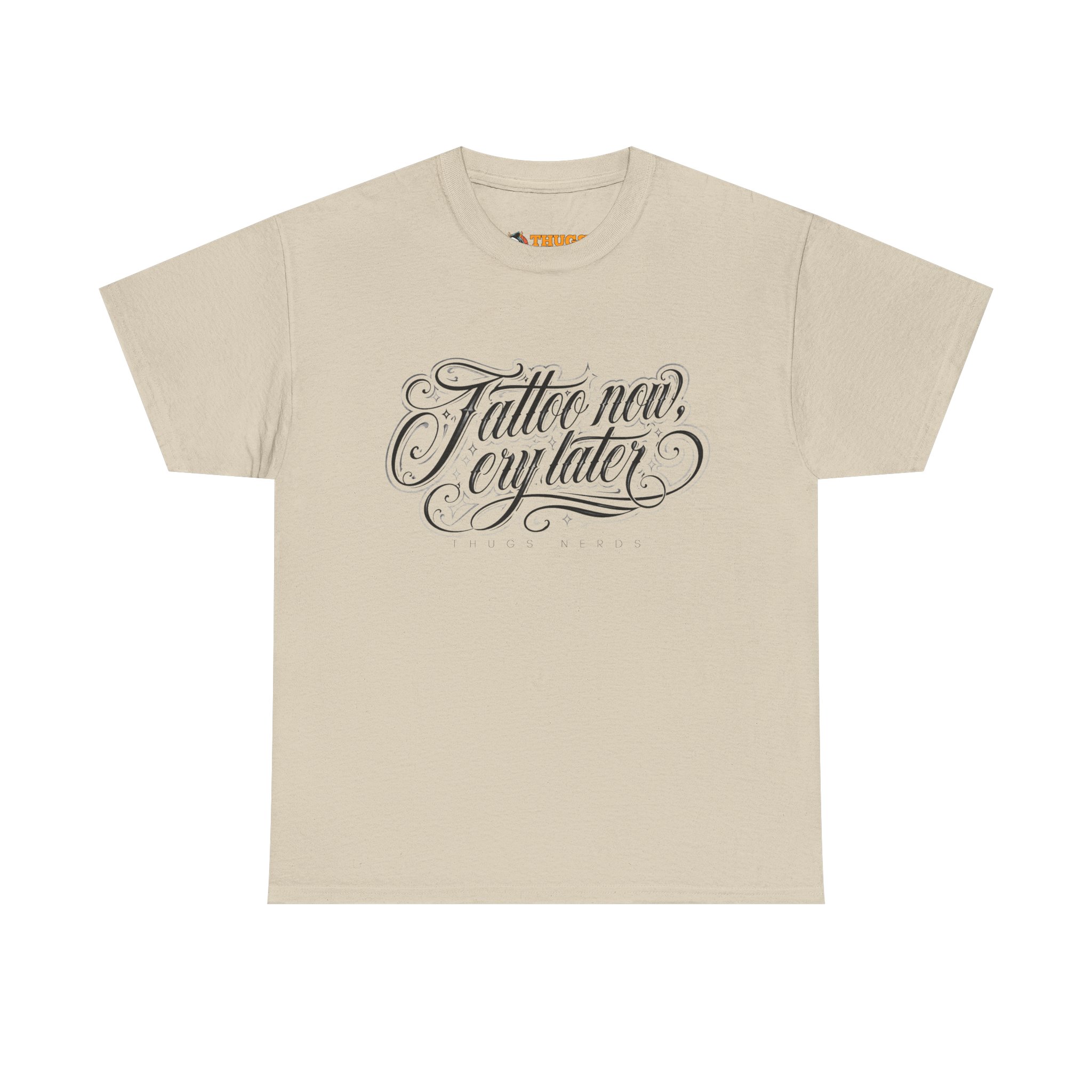 T-shirt Tatto Now Cry Later par Thugs Nerds – Image 3
